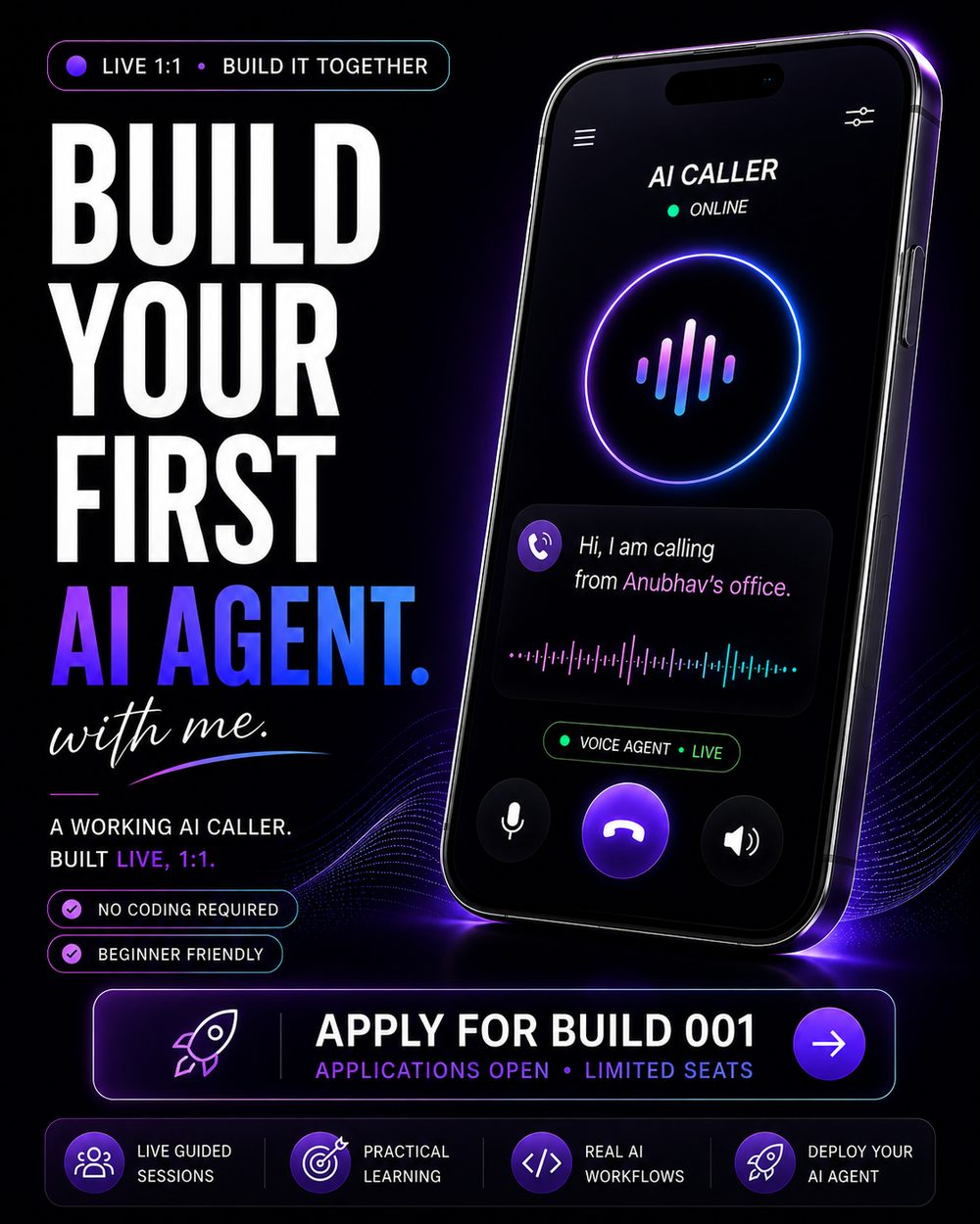 BUILD // 001 — Build your first AI Voice Agent, live and guided